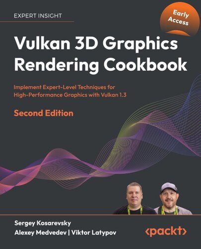 Vulkan 3D Graphics Rendering Cookbook - 2nd Edition (Early Access)