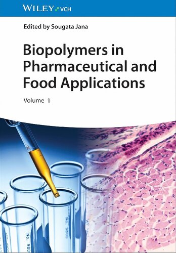 Biopolymers in Pharmaceutical and Food Applications, 2 Volumes