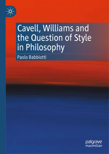Cavell, Williams and the Question of Style in Philosophy