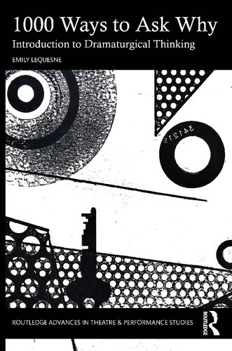 1000 Ways to Ask Why: Introduction to Dramaturgical Thinking (ISSN)