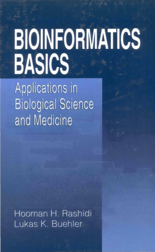Bioinformatics Basics: Applications in Biological Science and Medicine (1st Ed.)