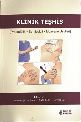 Klinik Teşhis (Propedötik, Semiyoloji, Muayene Usulleri)
