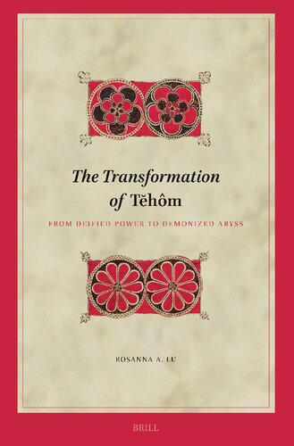 The Transformation Of Tĕhôm: From Deified Power to Demonized Abyss