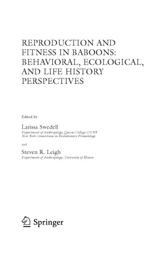 Reproduction and Fitness in Baboons: Behavioral, Ecological, and Life History Perspectives (Developments in Primatology: Progress and Prospects)