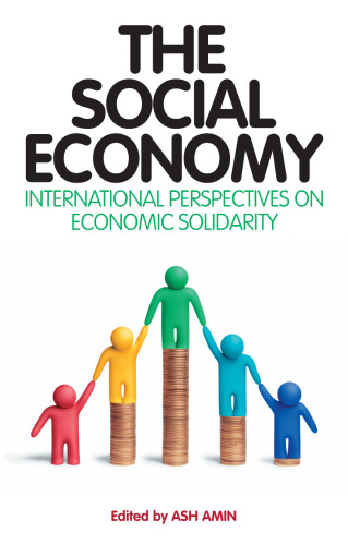The Social Economy: Alternative Ways of Thinking about Capitalism and Welfare