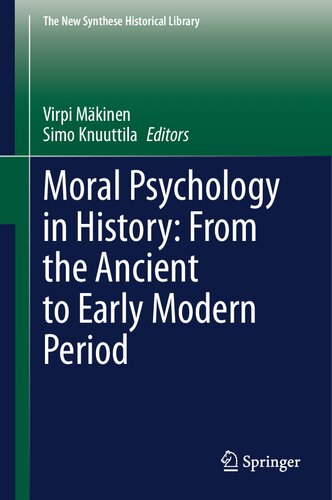 Moral Psychology in History: From the Ancient to Early Modern Period