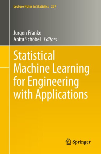 Statistical Machine Learning for Engineering with Applications (Lecture Notes in Statistics, 227)