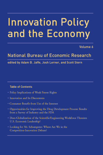 Innovation Policy and the Economy (NBER Innovation Policy and the Economy, Volume 6)