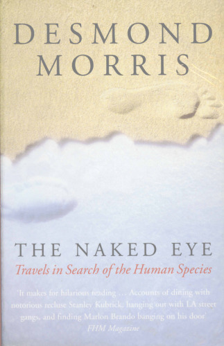 The Naked Eye: Travels in Search of the Human Species