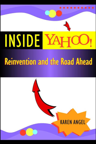 Inside Yahoo! Reinvention and the Road Ahead