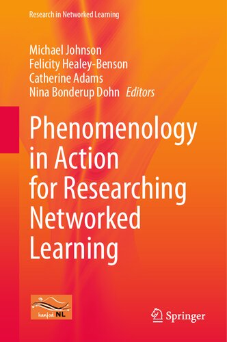 Phenomenology in Action for Researching Networked Learning