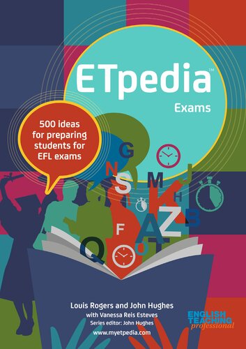 ETpedia Exams: 500 ideas for preparing students for EFL exams