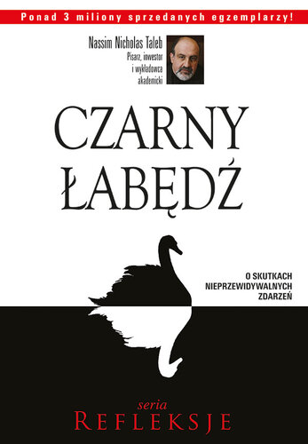 Czarny łabędź. O skutkach nieprzewidywalnych zdarzeń