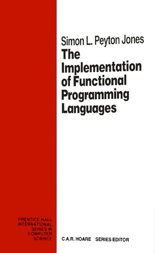 The Implementation of Functional Programming Languages