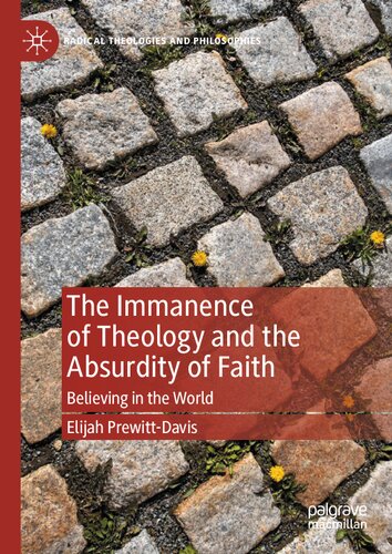 The Immanence of Theology and the Absurdity of Faith: Believing in the World
