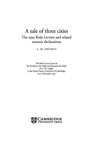 A Tale of Three Cities: The 1993 Rede Lecture and Related Summit Declarations (Rede Lecture, 1993)