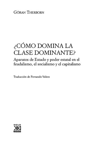 ¿Cómo domina la clase dominante? Aparatos de Estado y poder estatal en el feudalismo,  el socialismo y el capitalismo