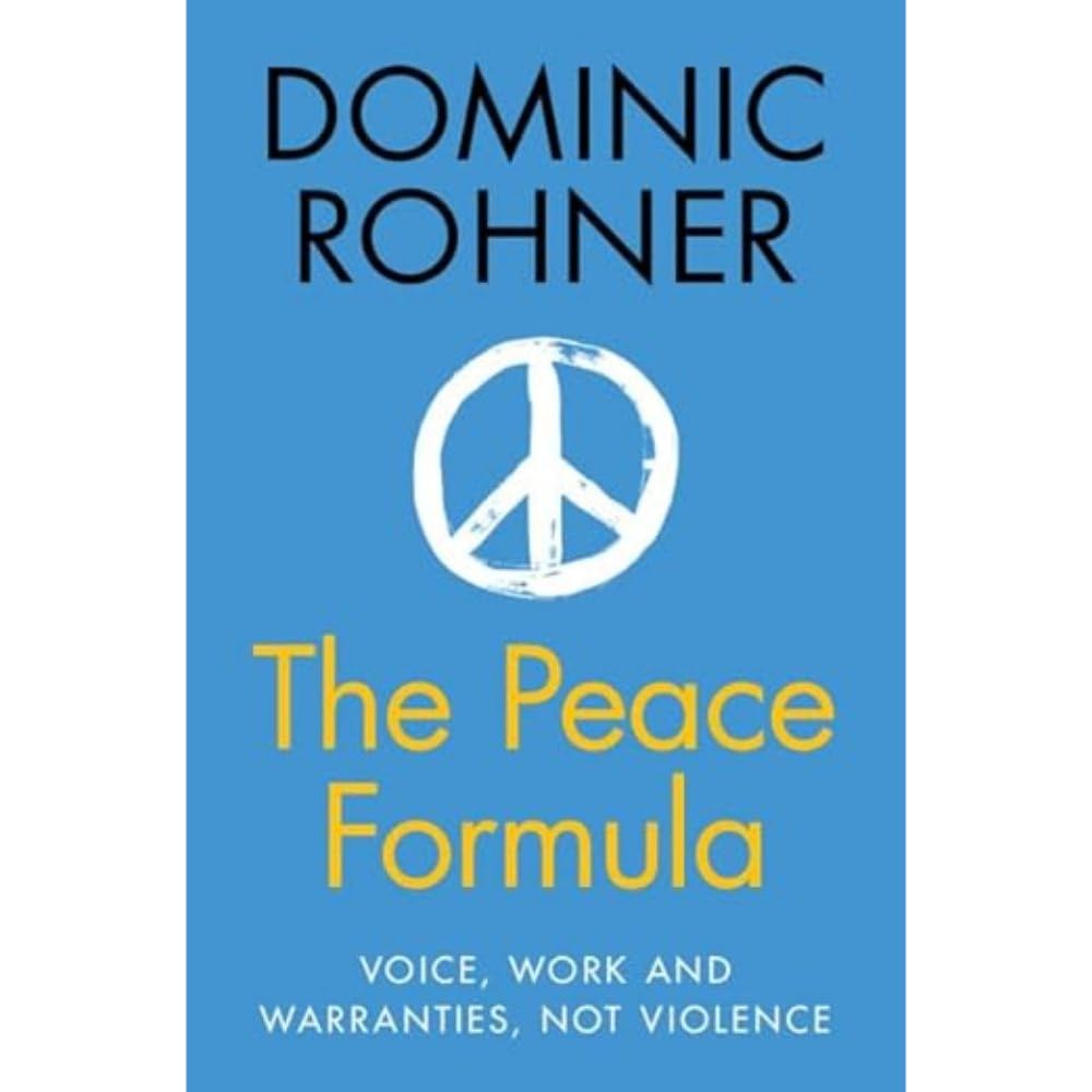 The Peace Formula: Voice, Work and Warranties, Not Violence
