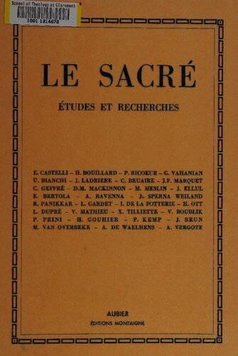 Le Sacré. études et recherches. Actes du coloque organise par le centre international d'etudes humanistes et par l'institut d'etudes philosophiques de Rome