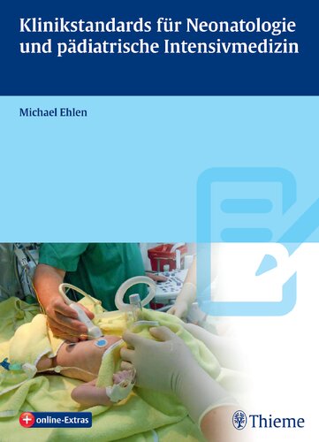 Klinikstandards für Neonatologie und pädiatrische Intensivmedizin