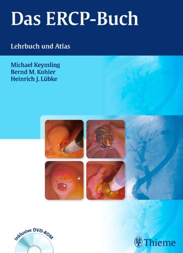 Das ERCP-Buch: Lehrbuch und Atlas