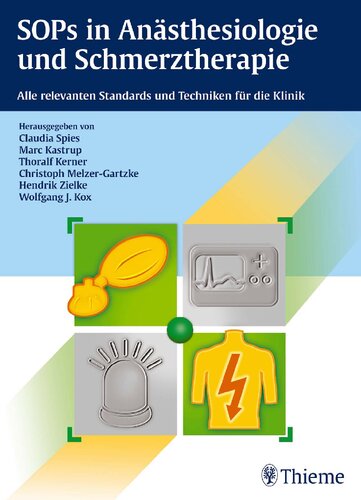 SOPs in Anästhesiologie und Schmerztherapie: Alle relevanten Standards und Techniken für die Klinik