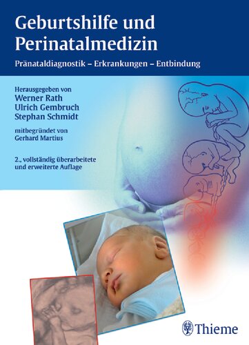 Geburtshilfe und Perinatologie: Pränataldiagnostik - Erkrankungen - Entbindung