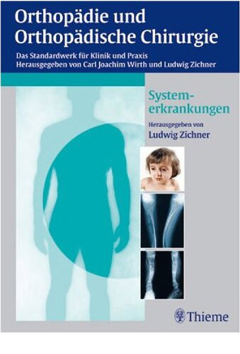 Orthopädie und orthopädische Chirurgie : Stoffwechel- und Systemerkrankungen