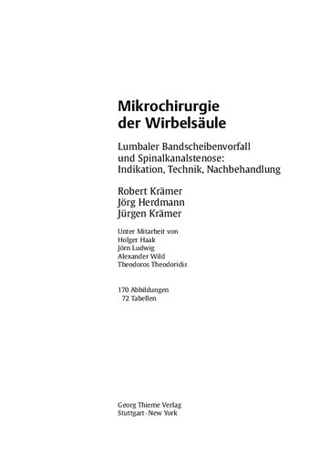 Mikrochirurgie der Wirbelsäule: Lumbaler Bandscheibenvorfall und Spinalkanalstenose: Indikation, Technik, Nachbehandlung