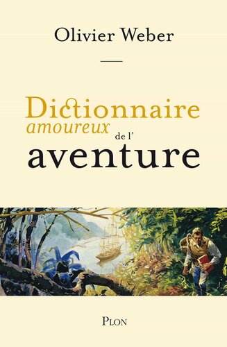 Dictionnaire amoureux de l'aventure