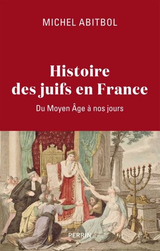 Histoire des Juifs en France : Du Moyen Âge à nos jours