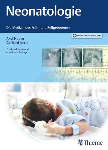 Neonatologie: Die Medizin des Früh- und Reifgeborenen