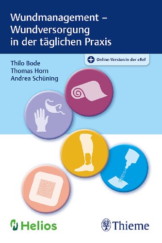 Wundmanagement - Wundversorgung in der täglichen Praxis