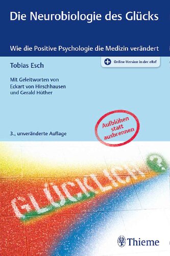 Die Neurobiologie des Glücks: Wie die Positive Psychologie die Medizin verändert