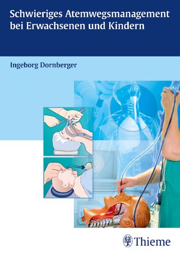 Schwieriges Atemwegsmanagement bei Erwachsenen und Kindern