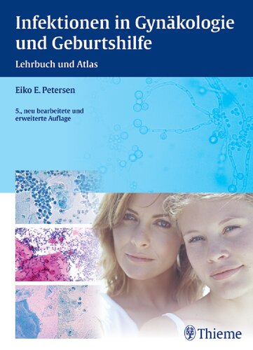 Infektionen in Gynäkologie und Geburtshilfe: Lehrbuch und Atlas