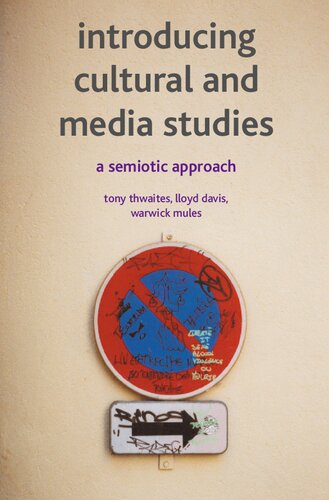 Introducing Cultural and Media Studies: A Semiotic Approach