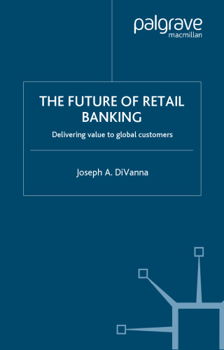 The Future of Retail Banking: Delivering Value to Global Customer