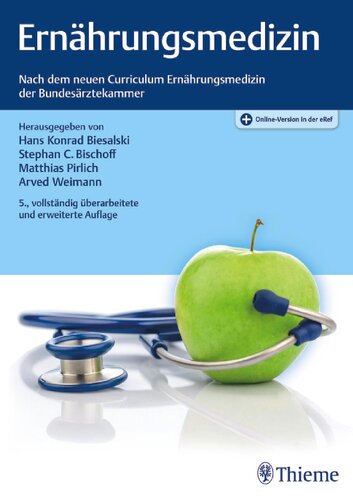Ernährungsmedizin: Nach dem Curriculum Ernährungsmedizin der Bundesärztekammer