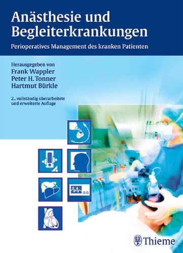 Anästhesie und Begleiterkrankungen: Perioperatives Management des kranken Patienten
