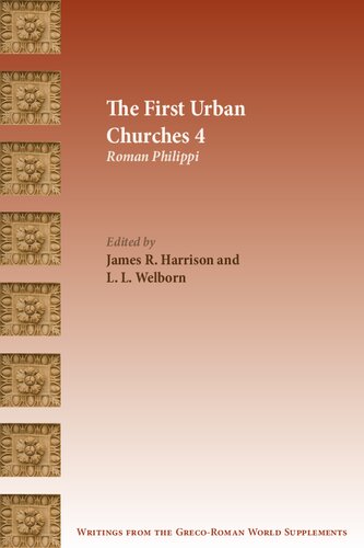 The First Urban Churches 4: Roman Philippi