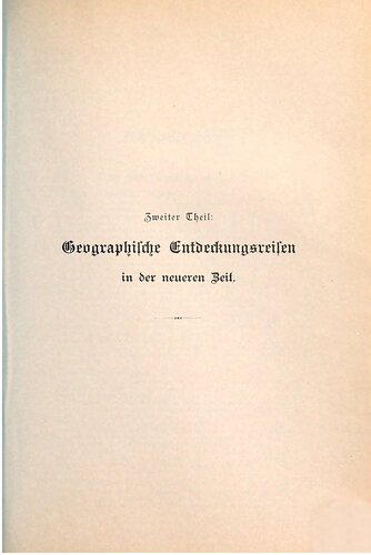 Geschichte der geographischen Entdeckungsreisen / Geographische Entdeckungsreisen in der neueren Zeit
