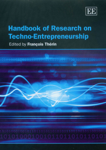 Handbook of Research on Techno-entrepreneurship (Elgar Original Reference)