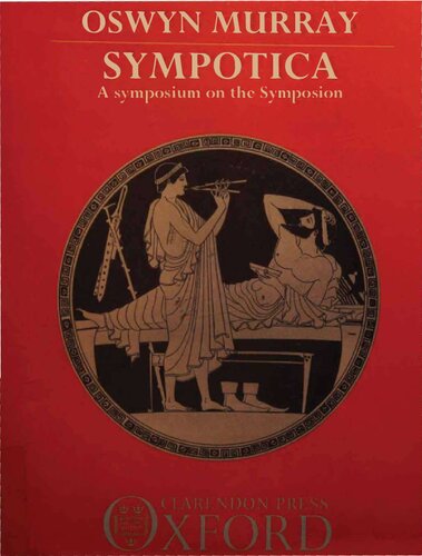 Sympotica: A Symposium on the Symposion