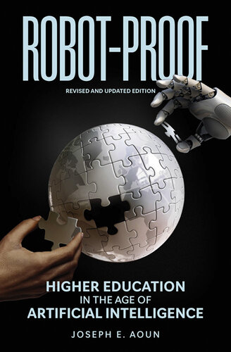 Robot-Proof : Higher Education in the Age of Artificial Intelligence