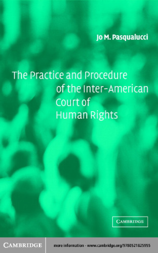 The Practice and Procedure of the Inter-American Court of Human Rights