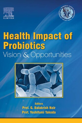 Health Impact of Probiotics: Vision & Opportunities