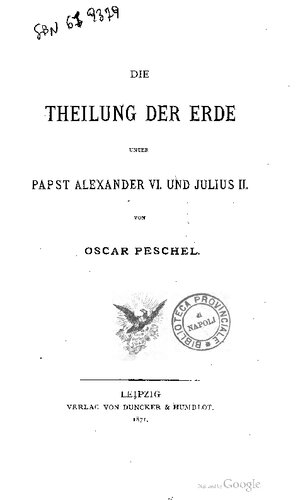 Die Theilung [Teilung] unter Papst Alexander VI. und Julius II.