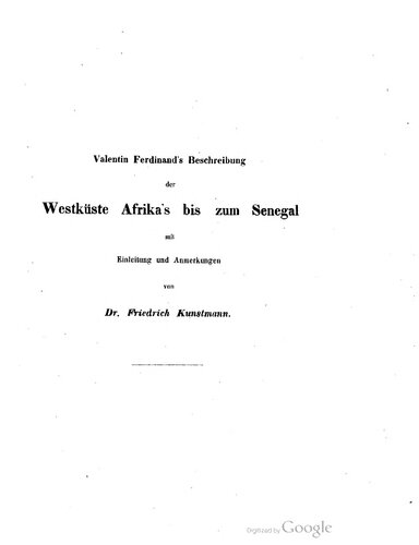 Valentin Ferdinand's Beschreibung der Westküste Afrika's bis zum Senegal mit Einleitung und Anmerkungen