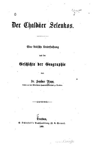 Der Chaldäer Seleukos : Eine kritische Untersuchung aus der Geschichte der Geographie